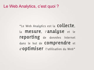 Le Web Analytics, c’est quoi ?
 