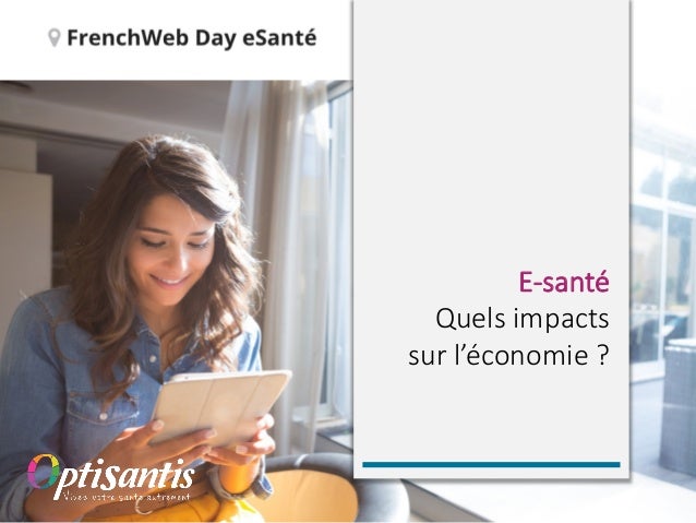 E"santé((
Quels(impacts((
sur(l’économie(?
 