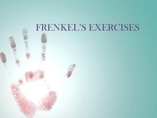 FRENKEL’S EXERCISES physiotherapy-2.pptx