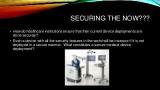 Standarding the Secure Deployment of Medical Devices