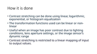 Frequency and Spatial Domain, Contrast Stretching.pptx