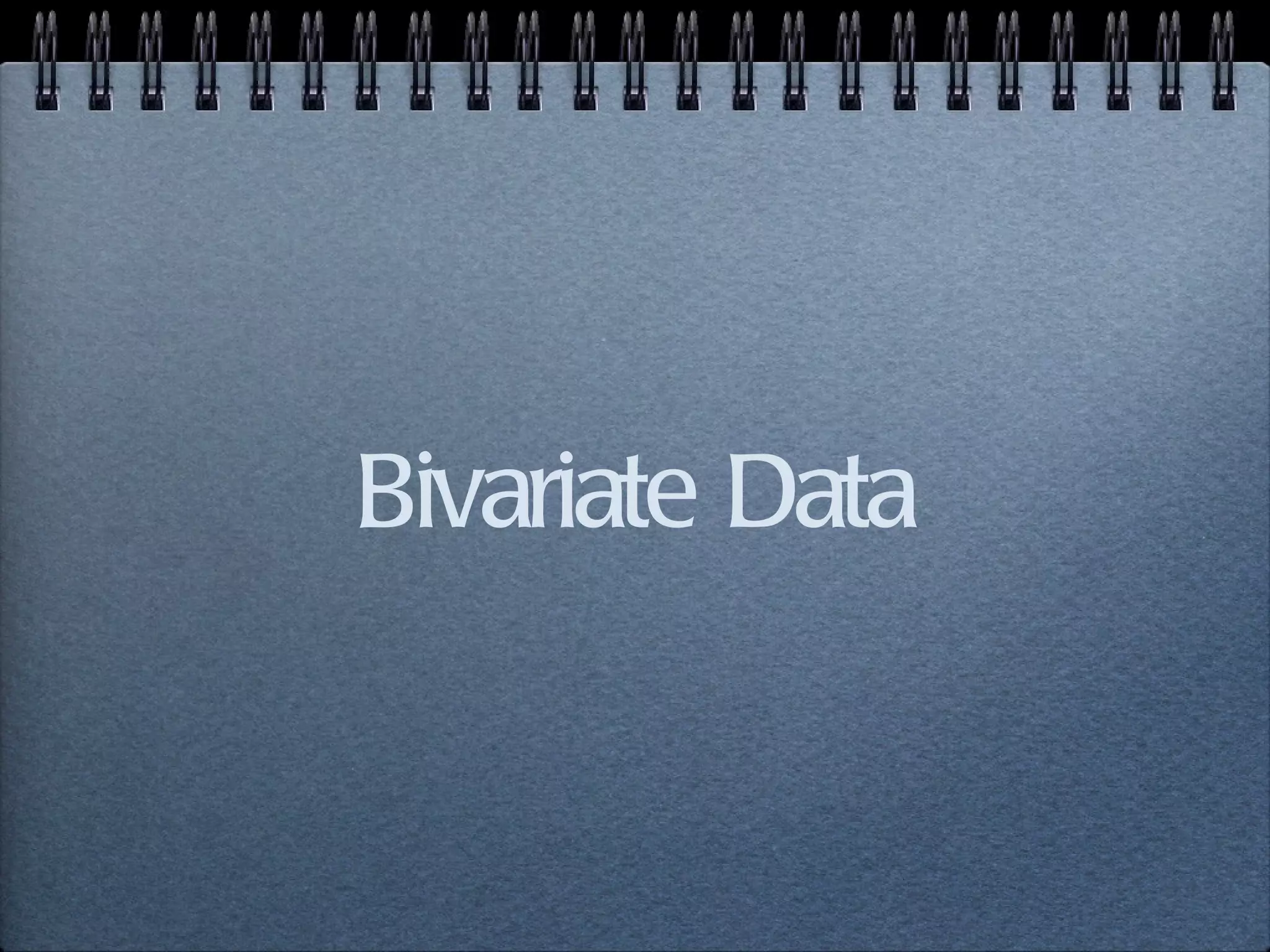 Bivariate Data 