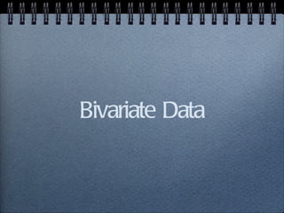 Bivariate Data 