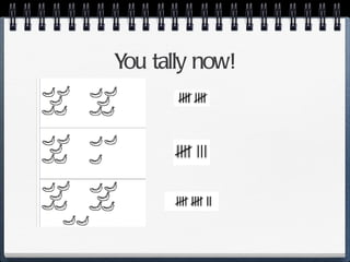 You tally now! 