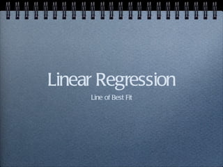 Linear Regression Line of Best Fit 
