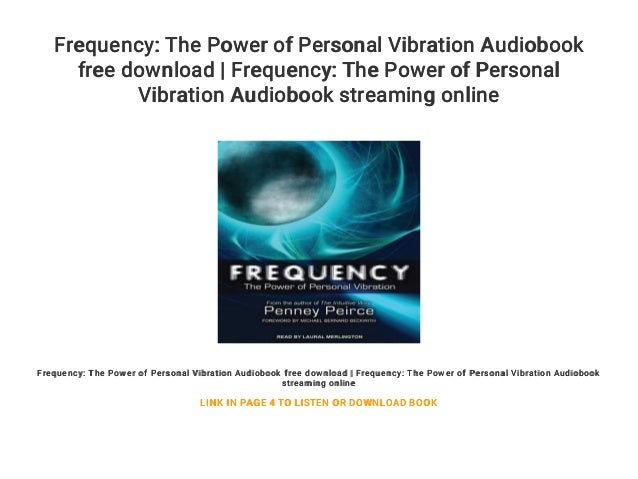 Frequency: The Power of Personal Vibration Audiobook free download Frequency: The Power of Personal Vibration Audiobook free download