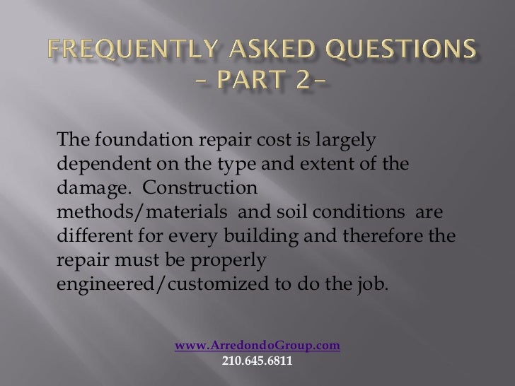 Part 2 Q & A San Antonio Foundation Repair Cost