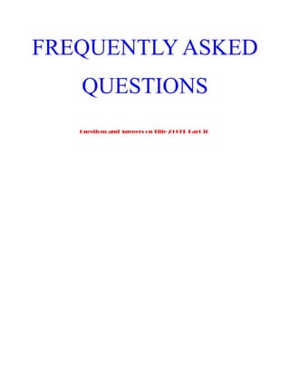 FREQUENTLY ASKED
QUESTIONS
Questions and Answers on Title 29 CFR Part 30
 