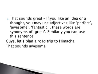 Sentence Using Requently Frequently used sentences in english.in