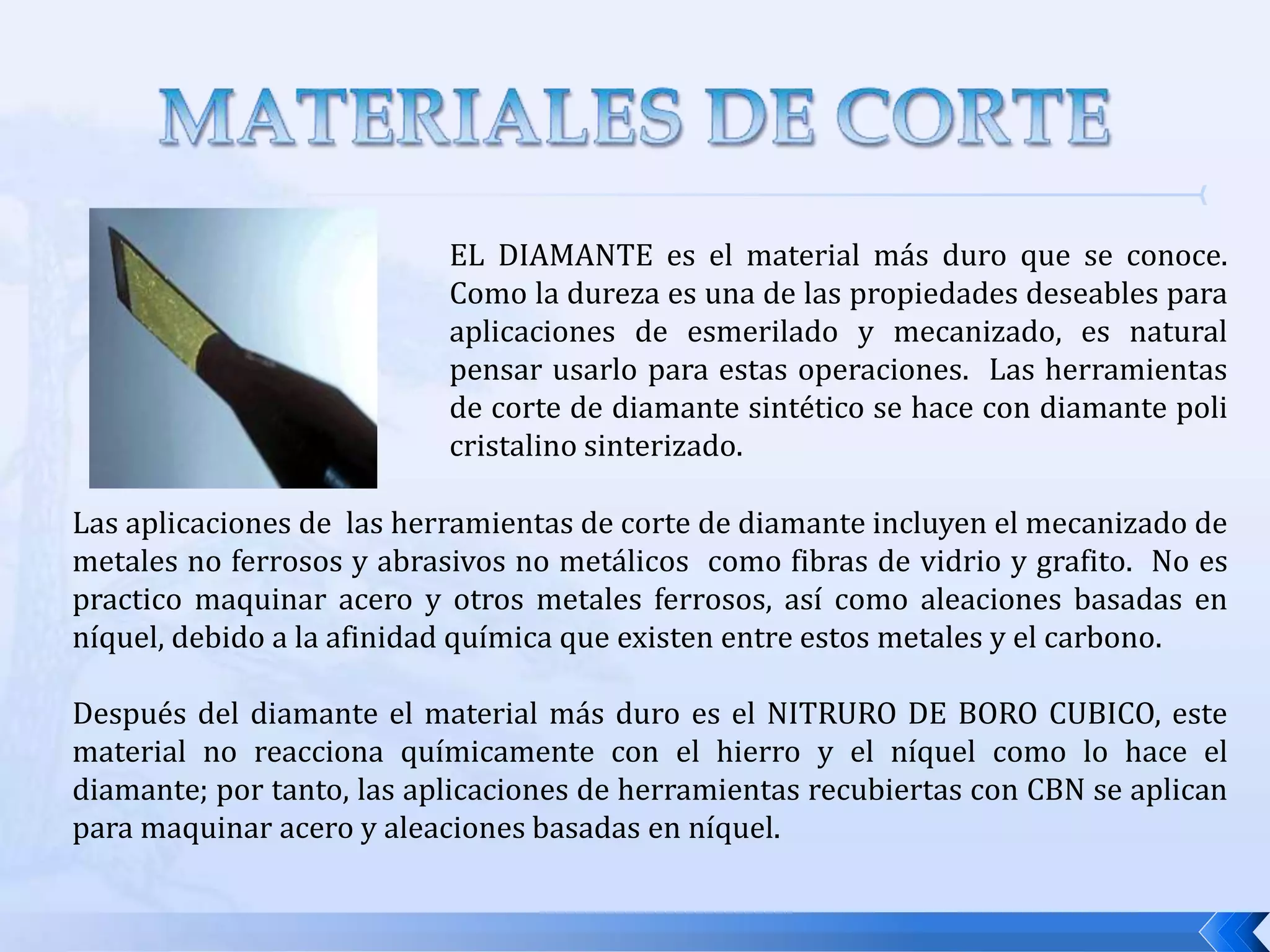 MATERIALES PARA HERRAMIENTASLos ACEROS DE ALTA VELOCIDAD (HSS = High Speed Steel) son aceros altamente aleados capaces de mantener su dureza a altas temperaturas.  Su buena dureza en caliente permite el uso de estas herramientas a velocidades de corte más altas. Su nombre se debe a que comparados con su predecesores, estos aceros permitían realizar el corte de metales a una velocidad mucho mayor.Este tipo de acero se divide en tres tipos básicos:Tipo tungsteno (Grado T): El tungsteno es su principal ingrediente de aleación (12-20%. Con elementos adicionales como el cromo  (CR) y el vanadio (V)Tipo molibdeno (Grado M): Contienen combinaciones de tungsteno y molibdeno en una combiancion 6%W y 5% Mo.