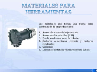 VIDA DE LAS HERRAMIENTASEl ambiente de trabajo de una herramienta durante el proceso de maquinado es muy agresivo debido a las altas temperaturas que se generan y las fuerzas realizadas para realizar el arranque de la viruta. Si las fuerzas de corte son demasiado grandes fracturan la herramienta. Si las temperaturas de corte se eleva demasiado, el material de la herramienta se ablanda y falla, y si ninguna de estas condiciones ocasionan falla en la herramienta, de cualquier manerahay una acción continua de desgaste de la herramienta (debido a la fricción constante de la herramienta con el material que esta siendo removido) que la conduce finalmente a la falla.Daños en la calidad del producto pueden ser evitados si la selección de las condiciones de corte  favorecen el desgaste gradual de la herramienta, o si la herramienta se cambia antes de que ocurra una falla catastrófica.