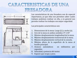 TORNILLO DE ROSCA CUADRADA PARA DESPLAZAMIENTO LONGITUDINAL Y TRANSVERSAL DE LA MESATORNILLO PARA DESPLAZAMIENTO LONGITUDINAL DE LA MESATUERCA GUIA UTILIZADAS  PARA DESPLAZAR LA MESA, SE ENCUENTRA FIJA AL CARRO DEL EJE TRANSVERSAL