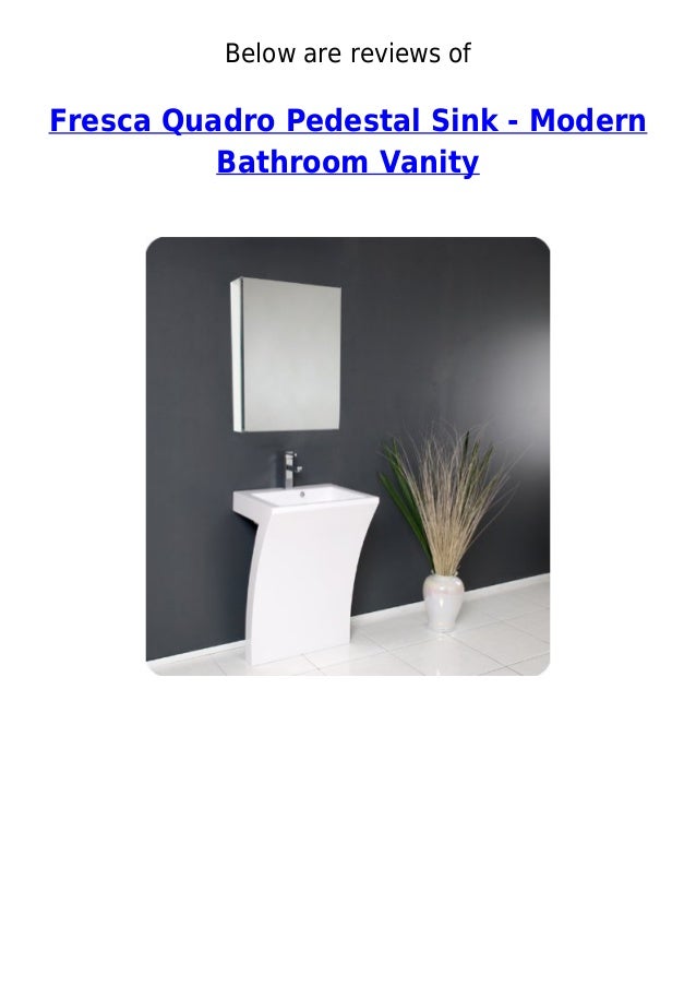 Fresca quadro pedestal sink modern bathroom vanity best offers