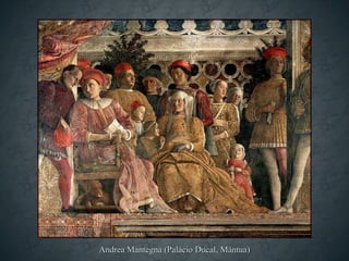 Andrea Mantegna (Palácio Ducal, Mântua)
 