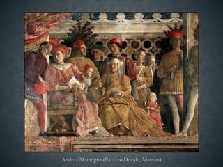 Andrea Mantegna (Palazzo Ducale, Mantua)
 