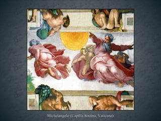 Michelangelo (Capilla Sixtina, Vaticano)
 