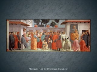 Masaccio (Capilla Brancacci, Florencia)
 