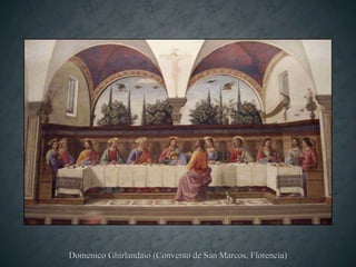 Domenico Ghirlandaio (Convento de San  Marcos , Florencia) 