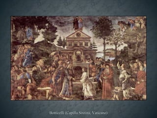 Botticelli (Capilla Sixtina, Vaticano) 