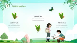 2 Add title text here
Add title text
Click here to add content,
content to match the title.
Add title text
Click here to add content,
content to match the title.
Add title text
Click here to add content,
content to match the title.
 