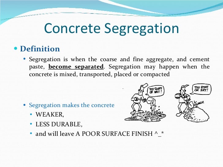 Fresh concrete properties & its standard testsConcrete Segregation