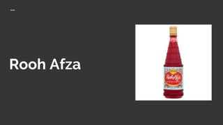 Rooh Afza
 