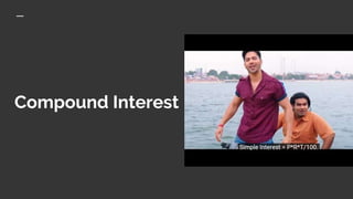 Compound Interest
 