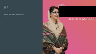 5.*
What has been blanked out?
 