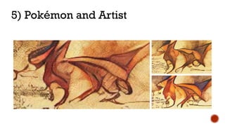 5) Pokémon and Artist
 