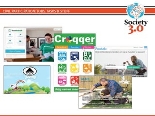 CIVIL PARTICIPATION: JOBS, TASKS & STUFF 
 