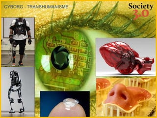 CYBORG - TRANSHUMANISME
 