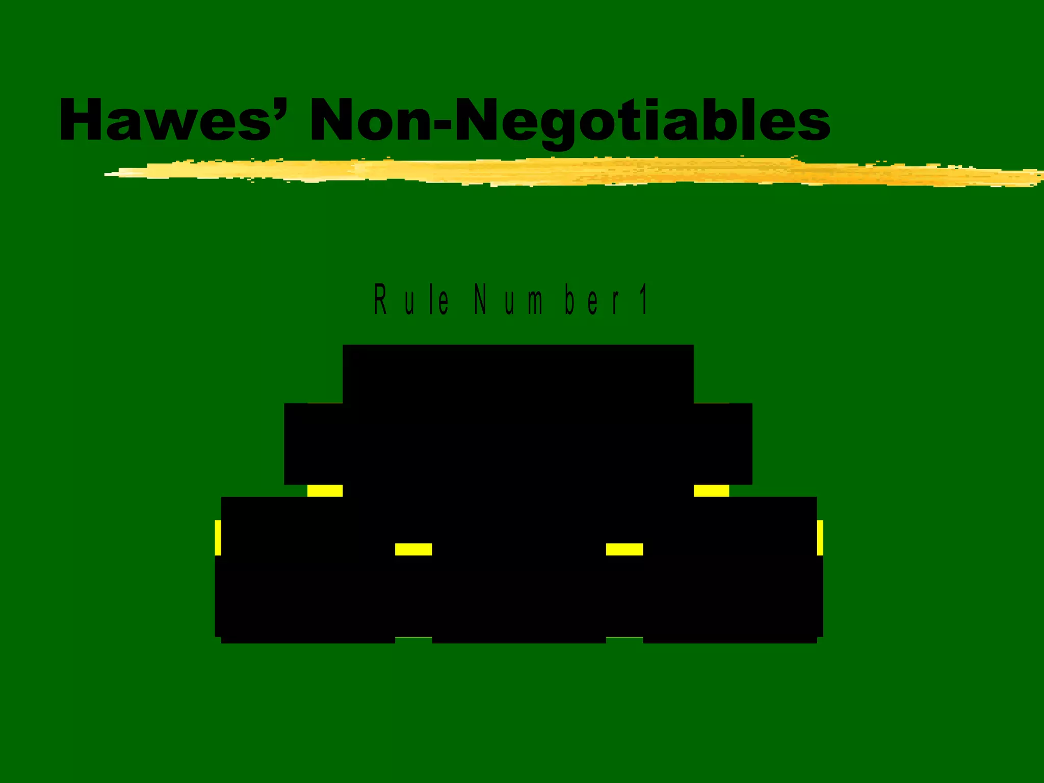 Hawes’ Non-Negotiables 