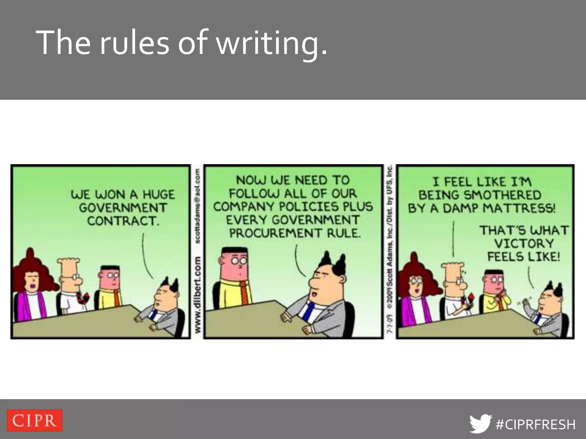 The to edit Master
Clickrules of writing.title style




                                    #CIPRFRESH
 