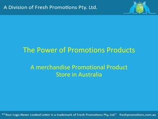 The Power of Promotions Products A merchandise Promotional Product Store in Australia 