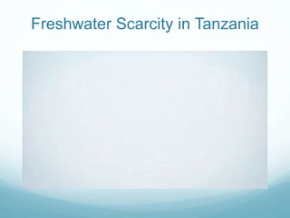 Freshwater Scarcity in Tanzania
 