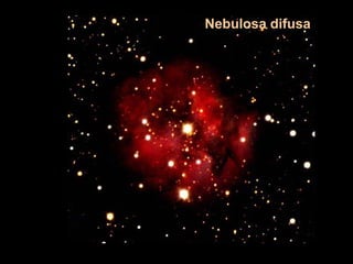 Nebulosa difusa
 