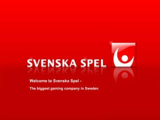 Welcome to Svenska Spel -  The biggest gaming company in Sweden 