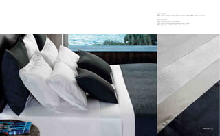 frette.com frette.com14 15
BED LINEN
100% cotton, Sabrina (large checks) pattern, white, 300tc sateen jacquard.
DECORATIVE
BED-THROW AND CUSHIONS
100% cotton, Cannery piqué pattern, white colour.
100% polyester, Bohemia pattern, blue colour.
frette.com 15frette.com14
 