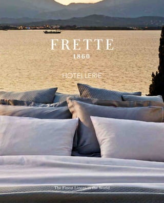 The Finest Linens in the World
HOTELLERIE
 