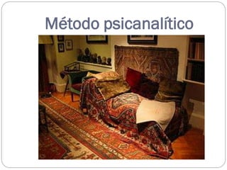 Método psicanalítico
 