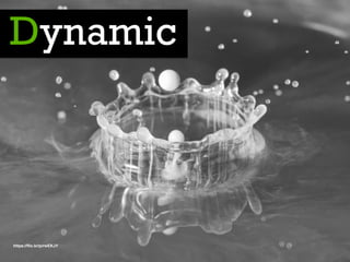 Dynamic
https://ﬂic.kr/p/rwEKJY
 