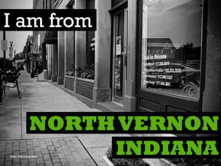 I am from
INDIANA
NORTHVERNON
https://ﬂic.kr/p/p7j94h
 