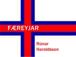 Færeyjar Rúnar Haraldsson 