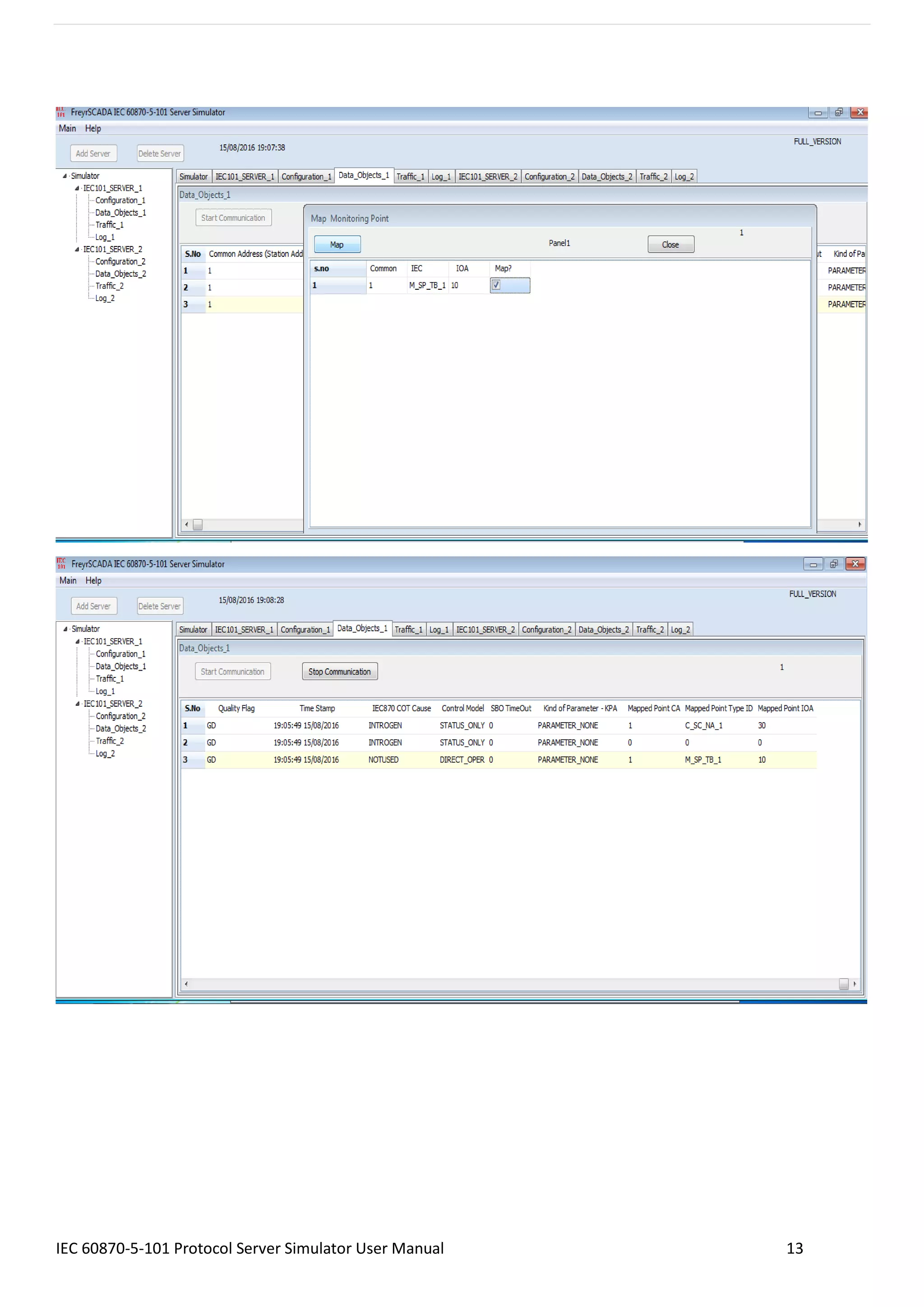 IEC 60870-5-101 Protocol Server Simulator User Manual 13
 