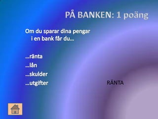 RÄNTA
 
