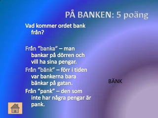 BÄNK
 