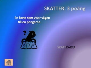 SKATTKARTA
 