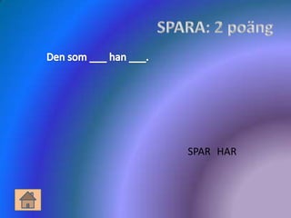 SPAR HAR
 