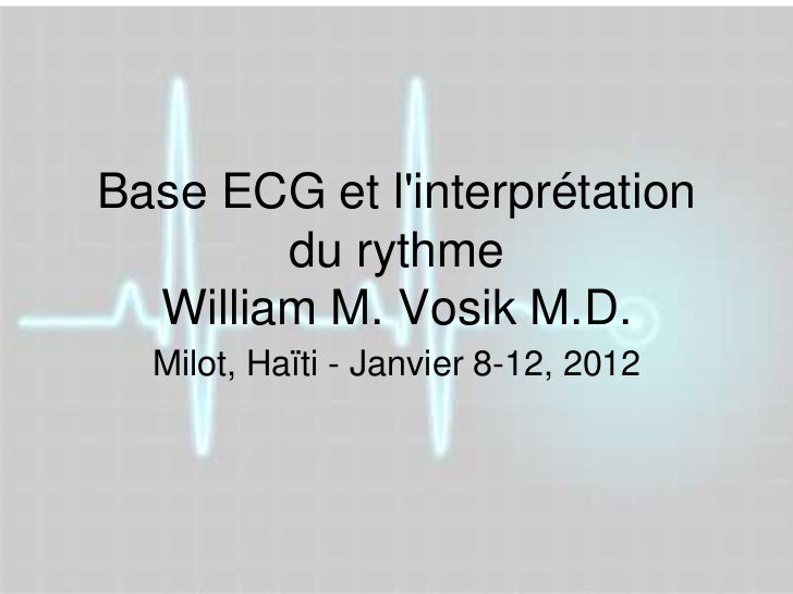 Base ECG et l'interprétation du rythme (French) Symposia