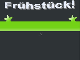 ...? Frühstück! von Daniel Priego 